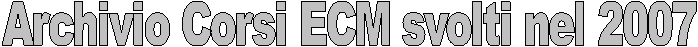ARCHIVIO CORSI ECM SVOLTI NEL 2003-2004